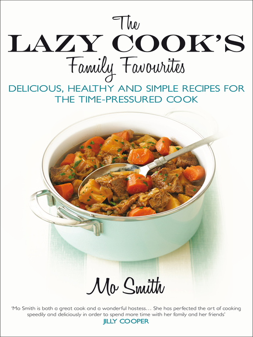Title details for The Lazy Cook's Family Favourites by Mo Smith - Available